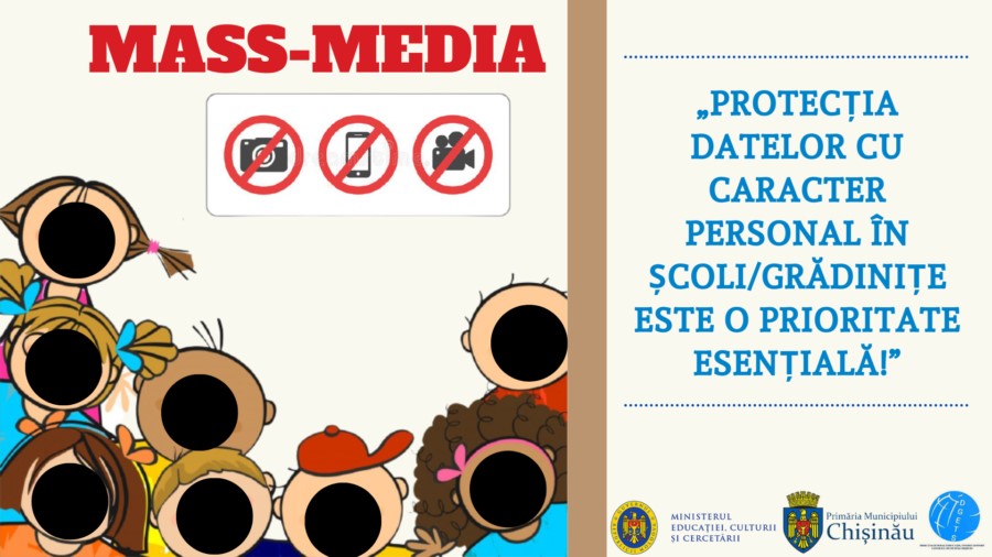 CAMPANIA DE INFORMARE ȘI SENSIBILIZARE A ÎNTREGII COMUNITĂȚI EDUCAȚIONALE „Protecția datelor cu caracter personal în școli/grădinițe este o prioritate esențială!”