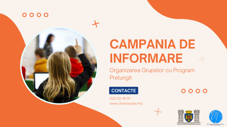 Campania de informare – organizarea Grupelor cu Program Prelungit în școlile municipiului Chișinău